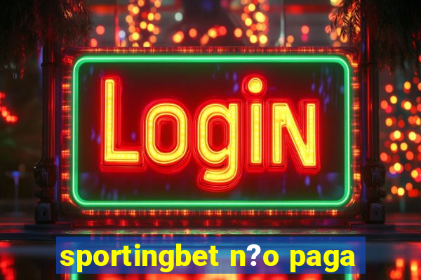 sportingbet n?o paga