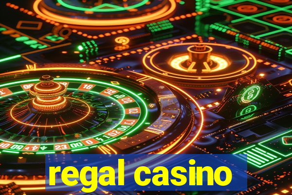 regal casino