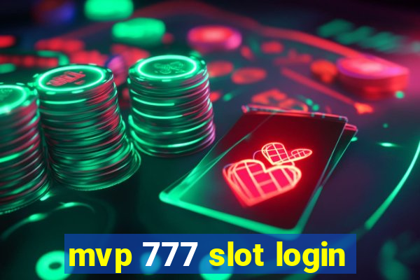 mvp 777 slot login