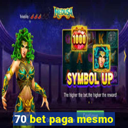 70 bet paga mesmo