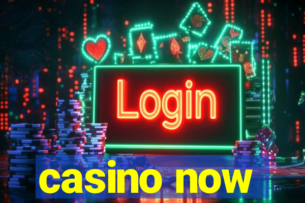 casino now