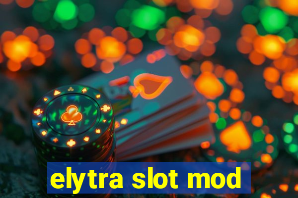 elytra slot mod