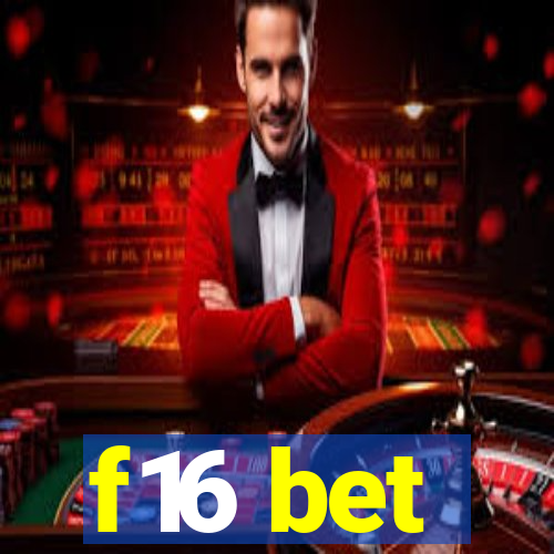 f16 bet