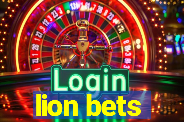 lion bets