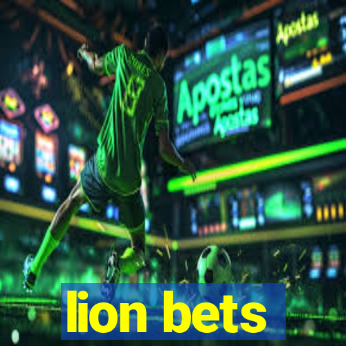 lion bets