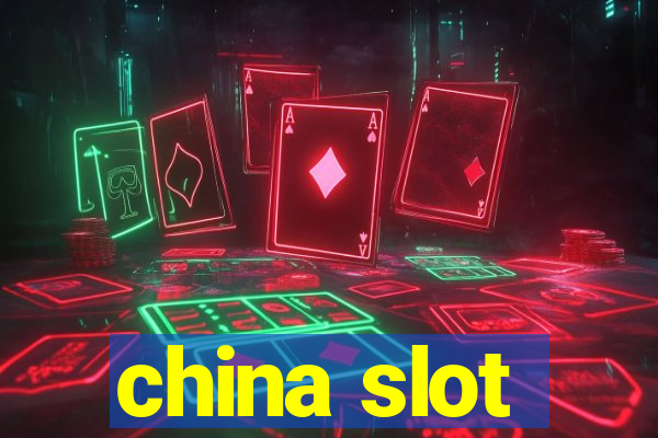 china slot