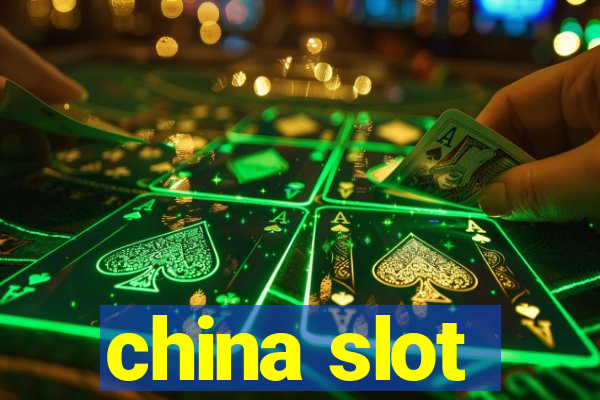 china slot