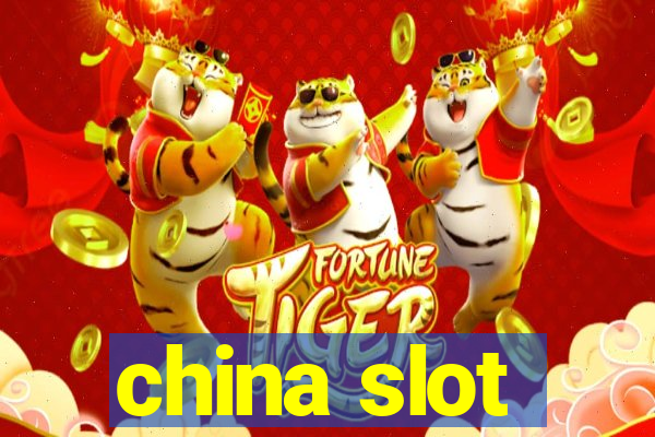 china slot