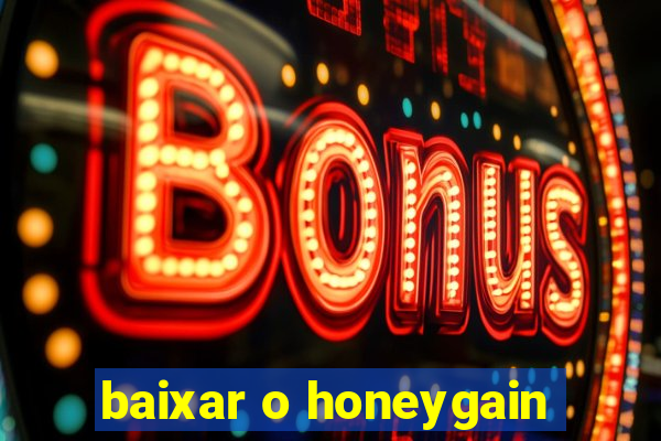 baixar o honeygain