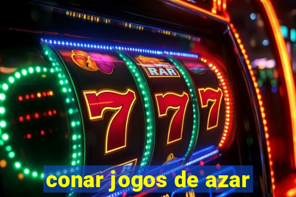 conar jogos de azar