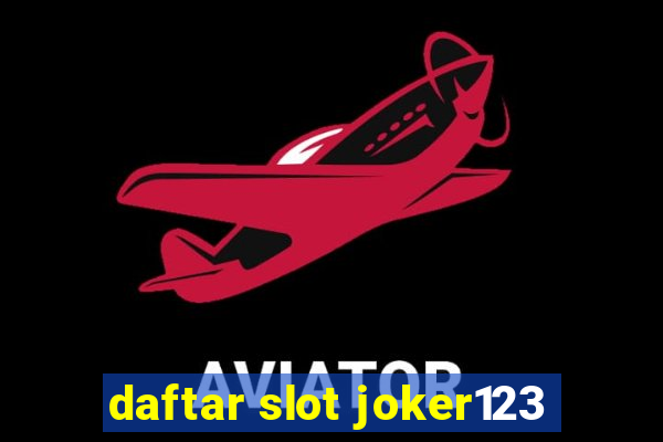 daftar slot joker123