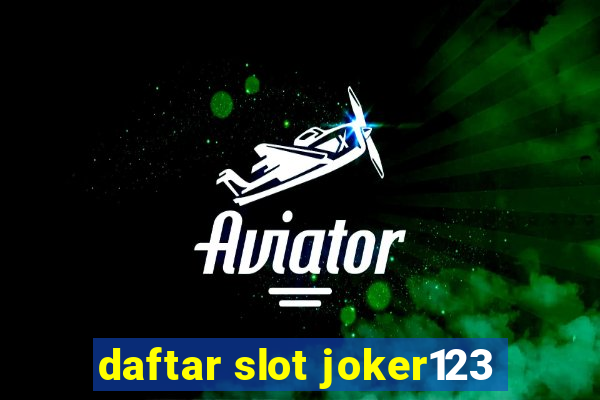 daftar slot joker123