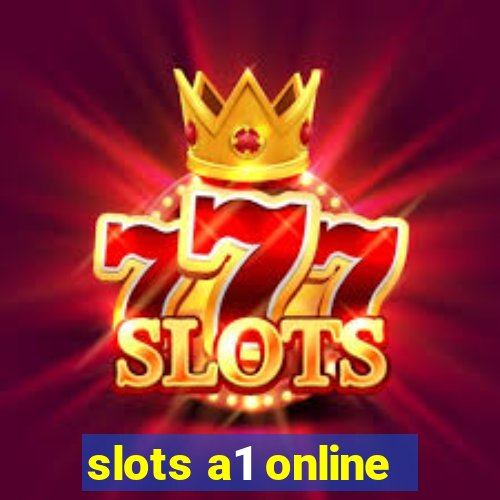 slots a1 online