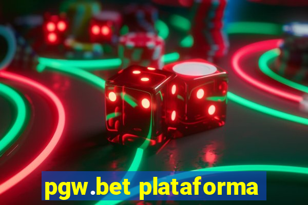 pgw.bet plataforma