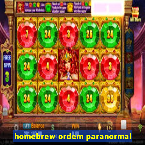 homebrew ordem paranormal