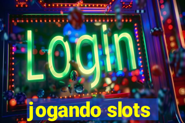 jogando slots