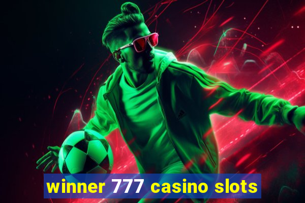 winner 777 casino slots