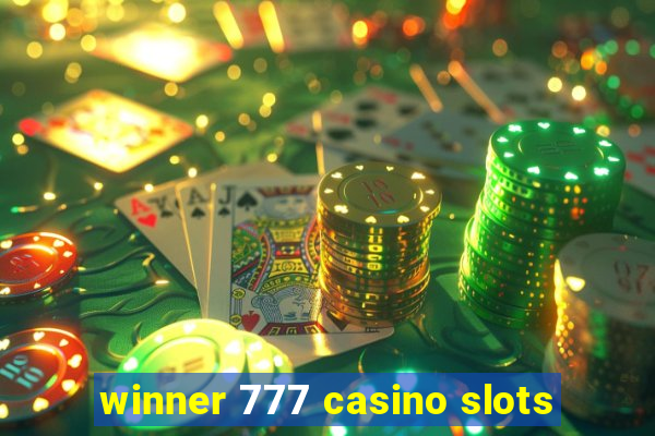 winner 777 casino slots