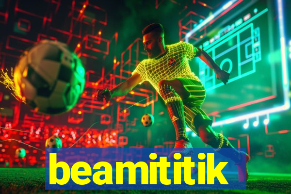 beamititik