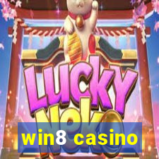 win8 casino