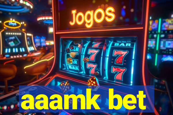 aaamk bet