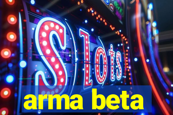 arma beta