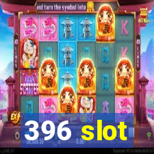 396 slot