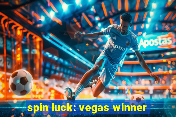 spin luck: vegas winner