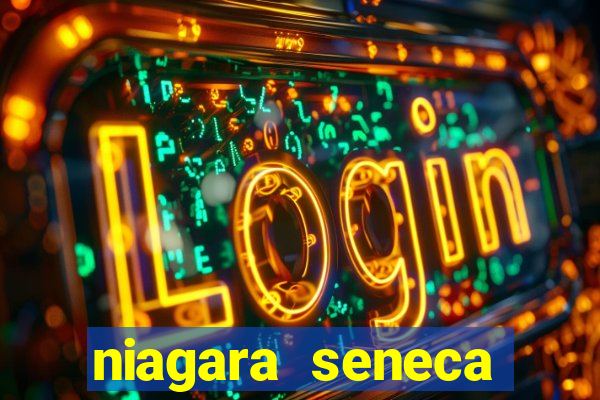 niagara seneca casino hotel