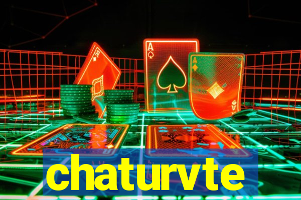 chaturvte