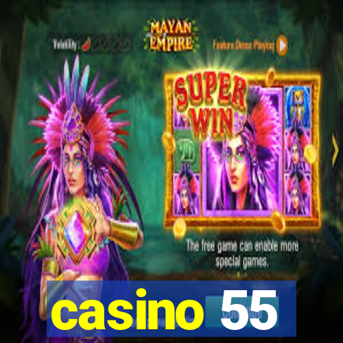 casino 55