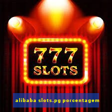 alibaba slots.pg porcentagem