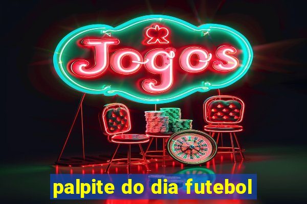 palpite do dia futebol