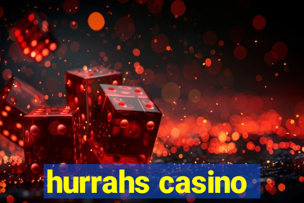 hurrahs casino