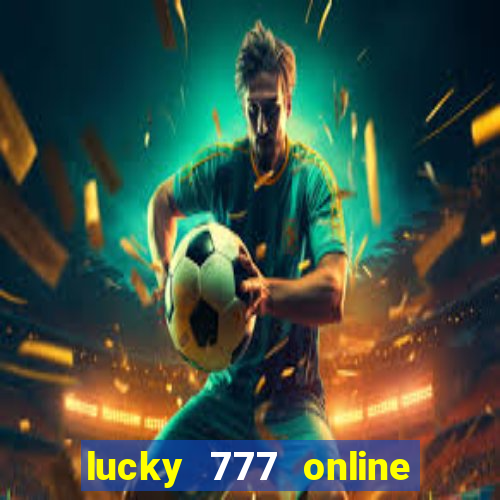 lucky 777 online casino gcash