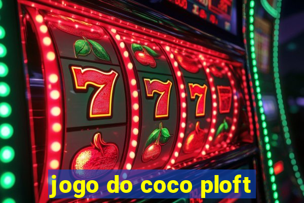 jogo do coco ploft