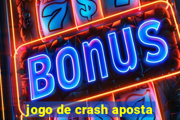 jogo de crash aposta