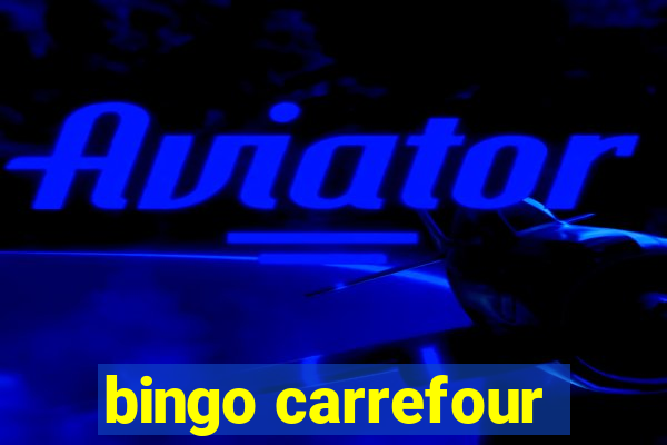 bingo carrefour