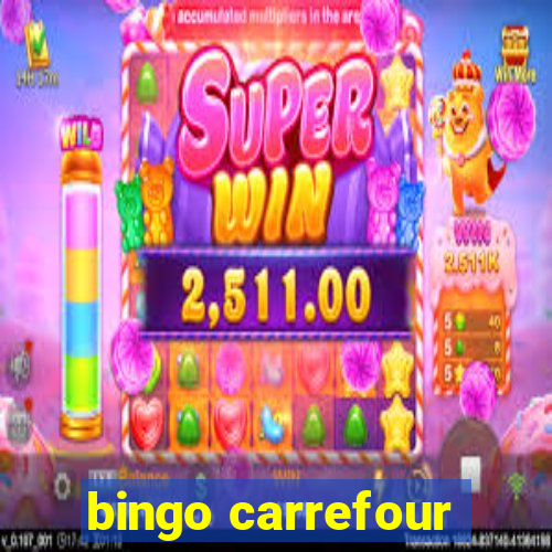 bingo carrefour