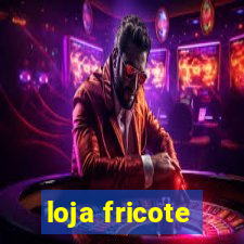 loja fricote