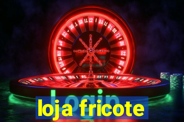 loja fricote