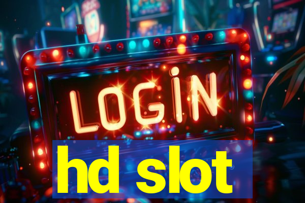 hd slot