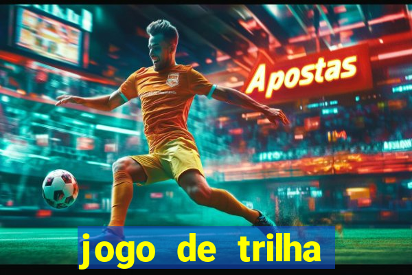 jogo de trilha para imprimir