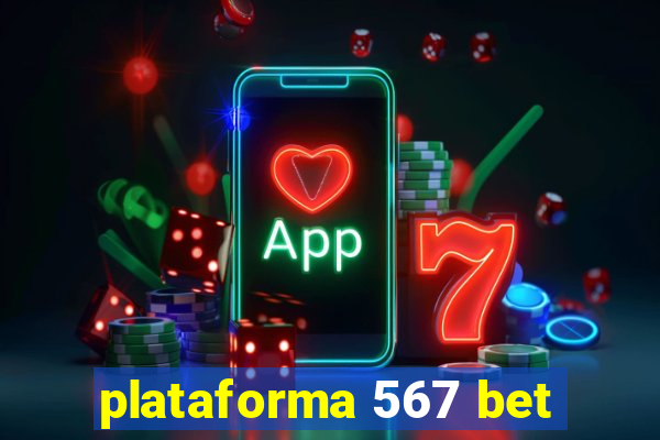 plataforma 567 bet