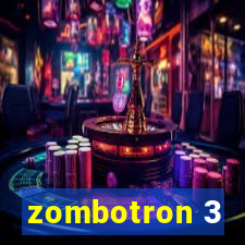 zombotron 3