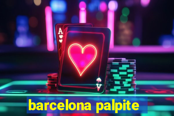 barcelona palpite