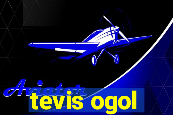 tevis ogol