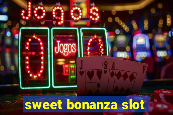 sweet bonanza slot