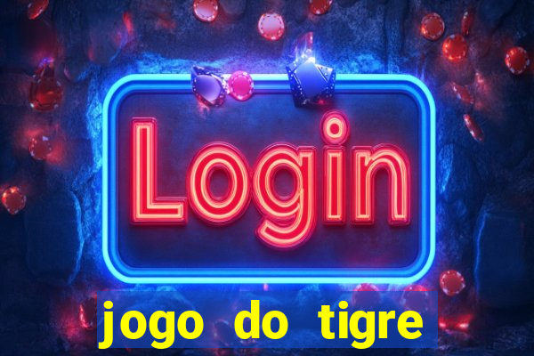 jogo do tigre ganhar bonus no cadastro