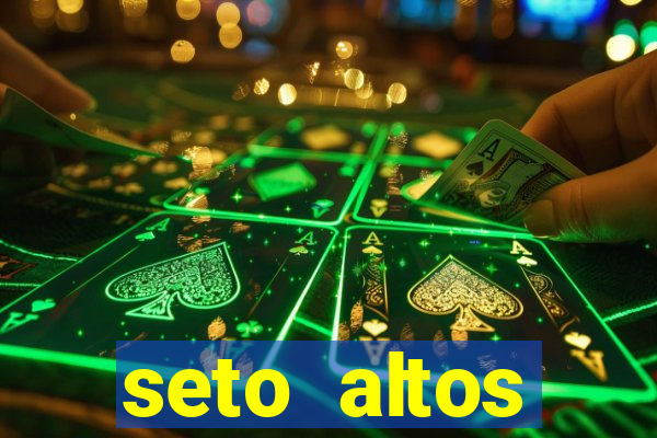 seto altos parametros significado